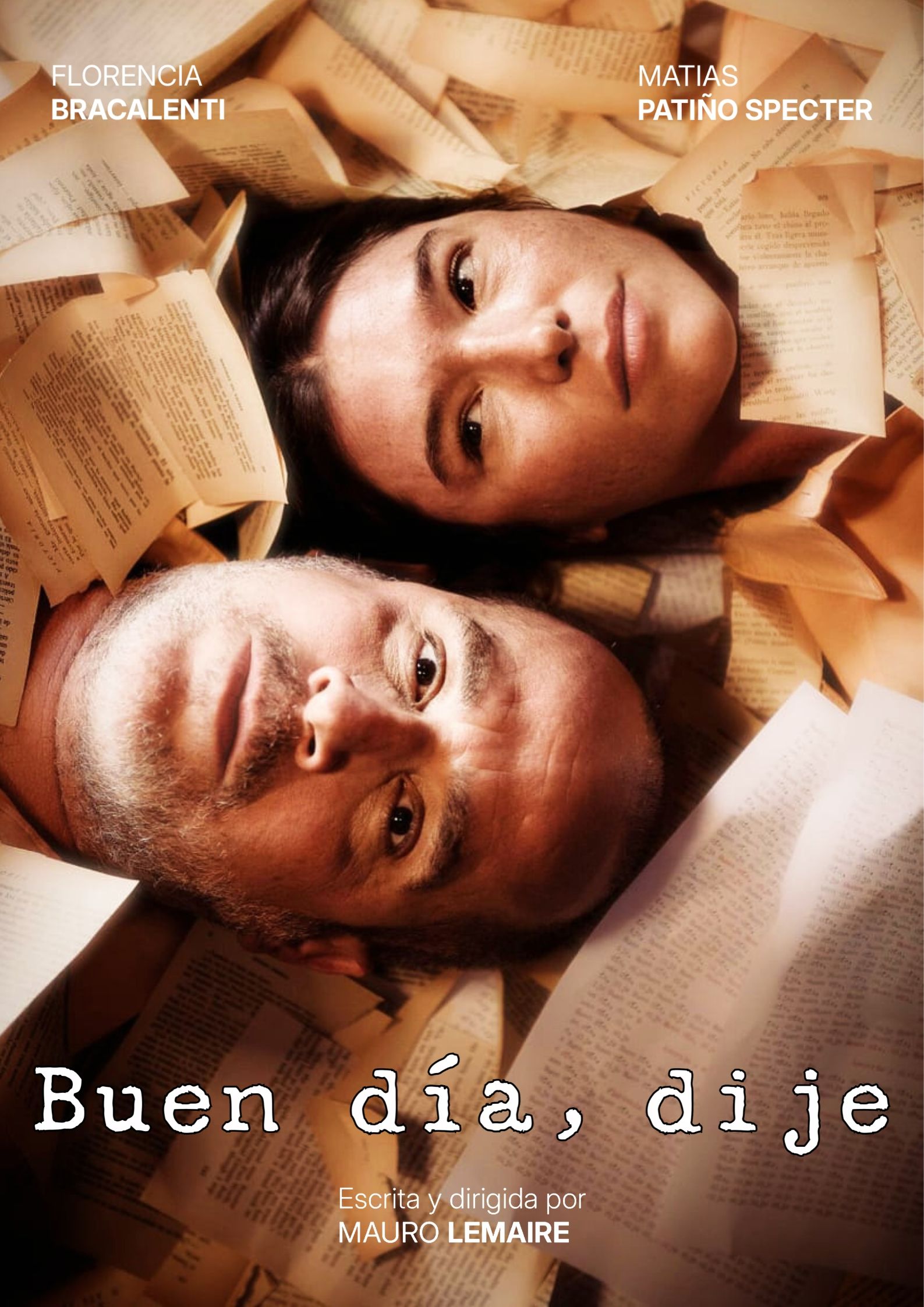 Buen día, dije.